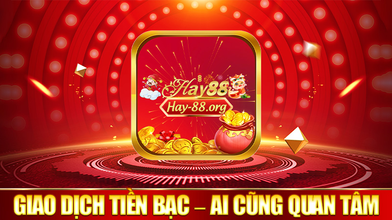 Giao dịch tiền bạc – ai cũng quan tâm